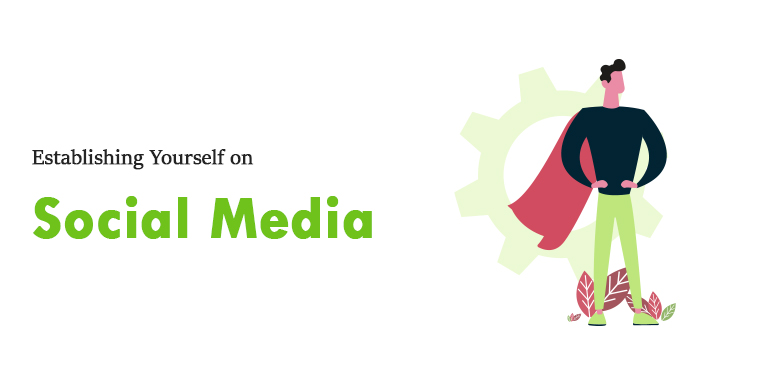 Establishing Yourself on Social Media