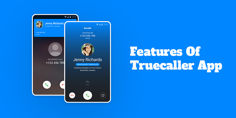 What Are The Basic Features Of The Truecaller App?