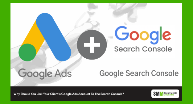 why should you link your client’s Google ads account to the search console?