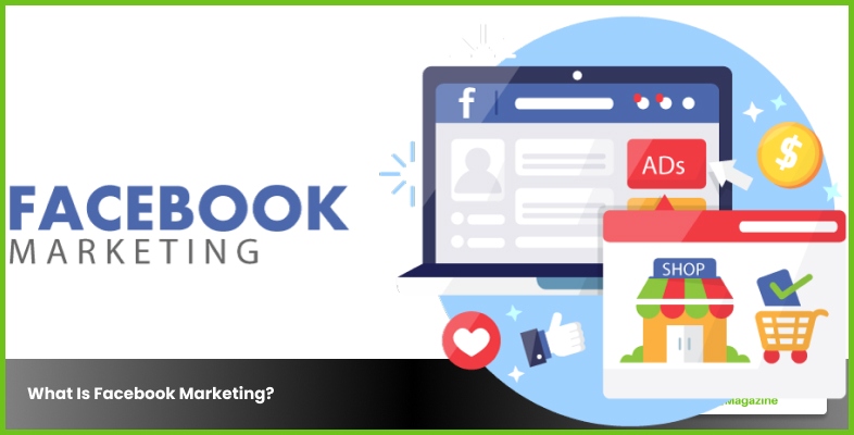 What Is Facebook Marketing