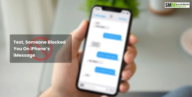 To Text, Someone Blocked You On iPhone’s iMessage