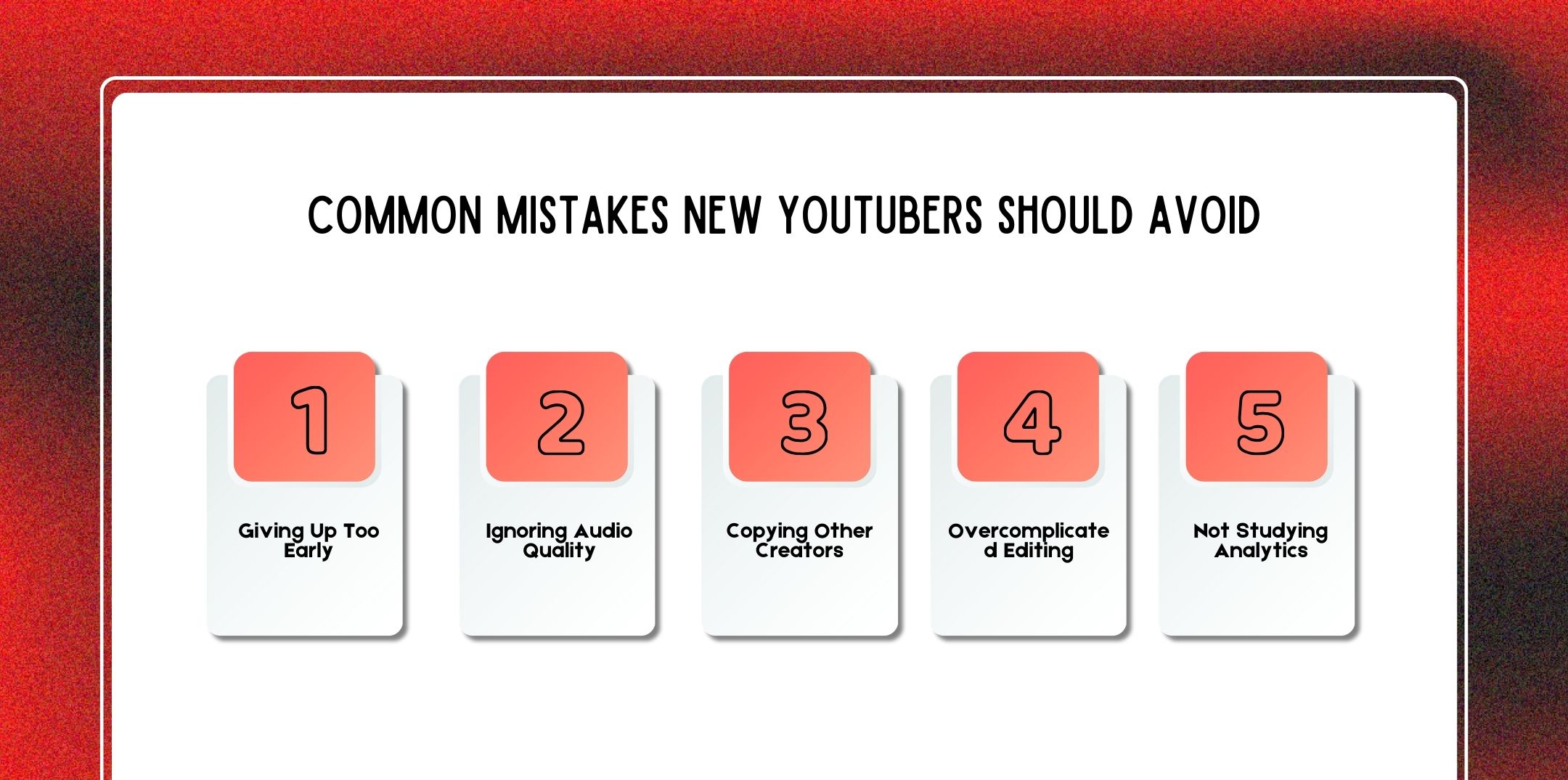 Common Mistakes New YouTubers Should Avoid