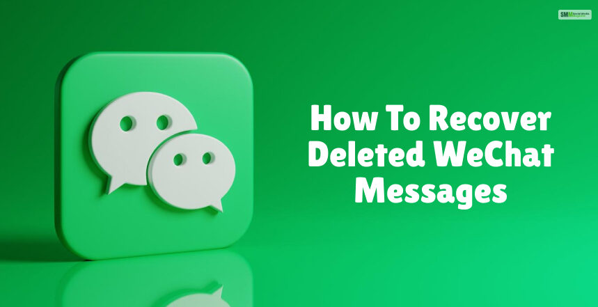 how to recover deleted WeChat messages?