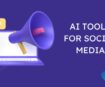 AI tools for social media