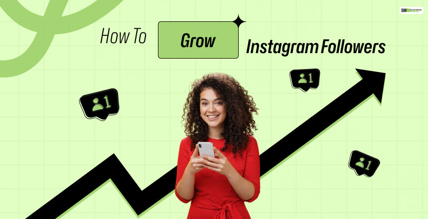 How To Grow Instagram Followers
