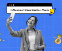 BEST Influencer Monetization Tools