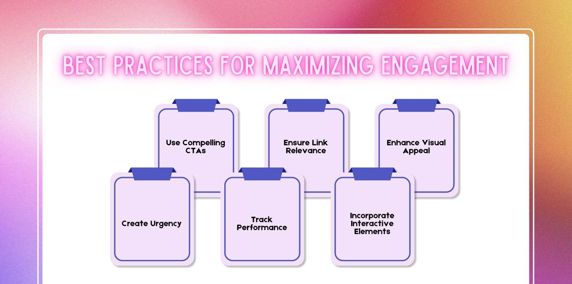 Best Practices For Maximizing Engagement