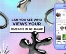 can you see who views your highlights on instagram