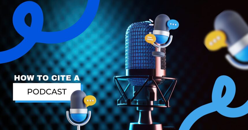 How To Cite A Podcast