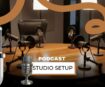 Podcast Studio Setup