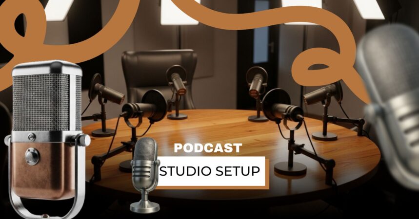 Podcast Studio Setup