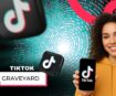 TikTok Graveyard