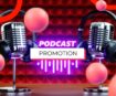 Podcast Promotion