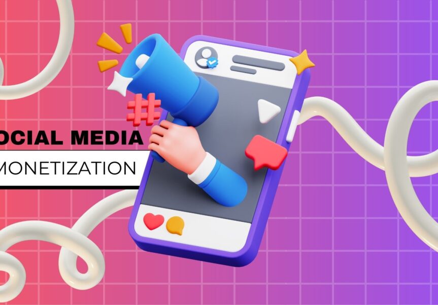 Social Media Monetization