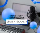 How much does it cost to start a podcast