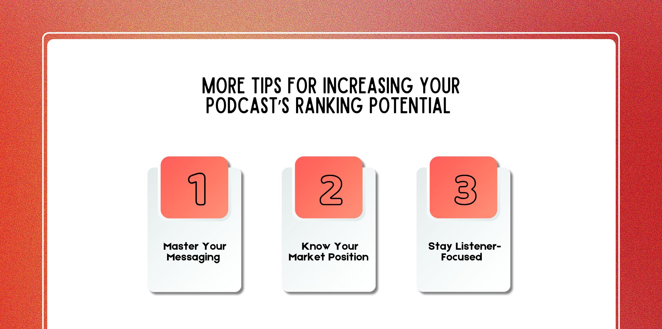 More Tips for Increasing Your Podcast’s Ranking Potential