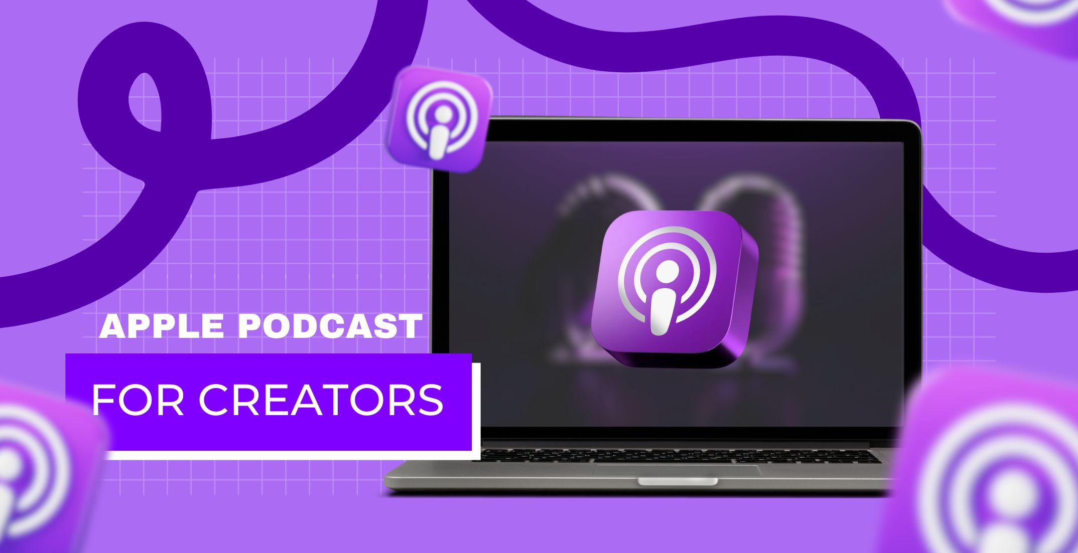Why Apple Podcast For Creators Is Still Relevant in 2026?