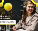 Royalty Free Music For Podcasts