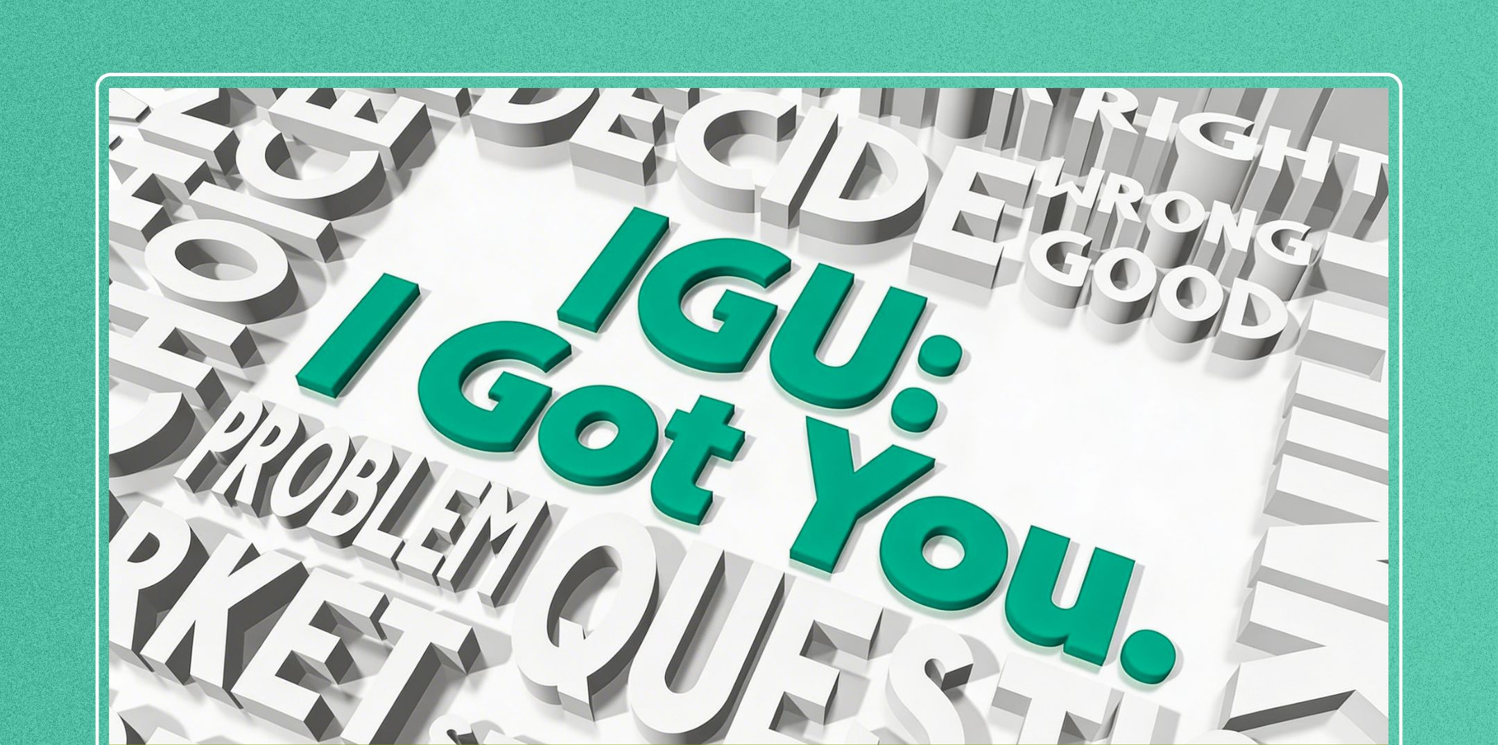 The Deeper Meaning Behind IGU