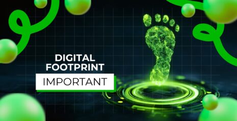 Why Is Digital Footprint Important
