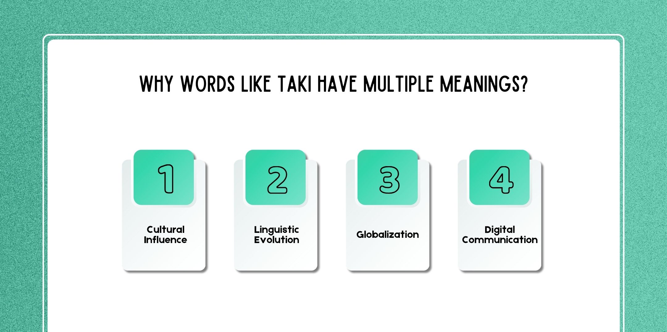 Why Words Like Taki Have Multiple Meanings